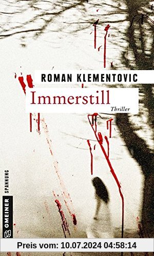 Immerstill: Thriller (Thriller im GMEINER-Verlag)